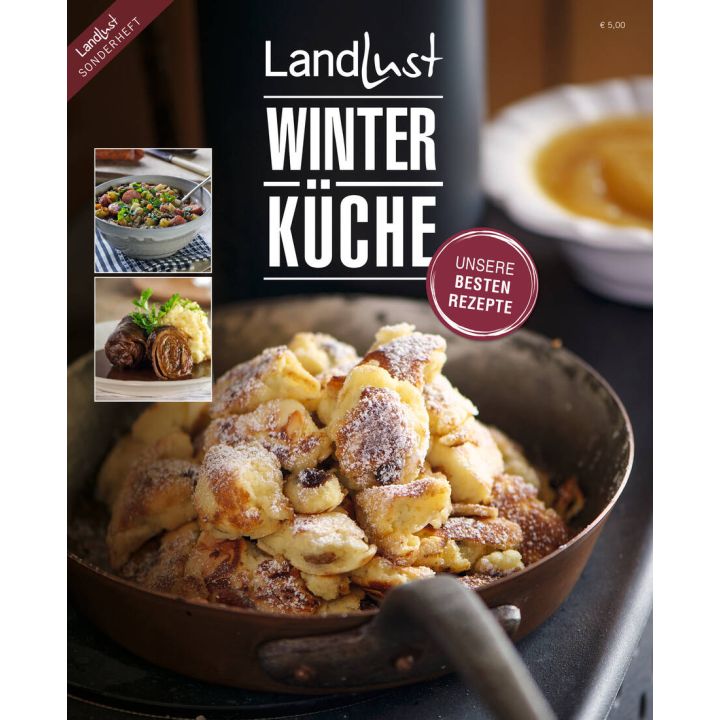 Titelbild der Zeitschrift „Landlust Winterküche“ mit Pfanne voller Kaiserschmarrn, Aufdruck „Unsere besten Rezepte“, Preisangabe 5 Euro und drei kleinen Fotos winterlicher Gerichte wie Eintopf, Braten und Maronen.