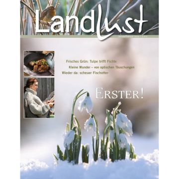 Zeitschriftencover "Landlust" Januar/Februar 2018. Hauptbild zeigt Schneeglöckchen im Schnee. Kleine Bilder oben links: Gusseisenpfanne mit Gericht, Frau im Strickpullover. Themen: Tulpen, optische Täuschungen, Fischotter. Preis: 4,20 Euro.