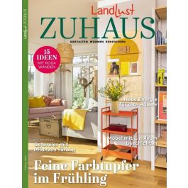 Landlust ZUHAUS Frühling 2023 bestellen