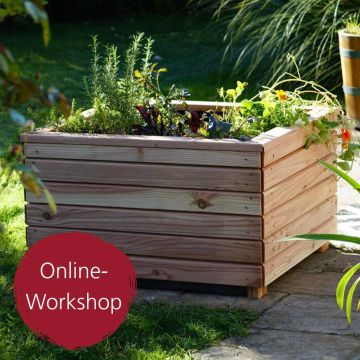 Digital-Webinar Hochbeete bauen & bepflanzen