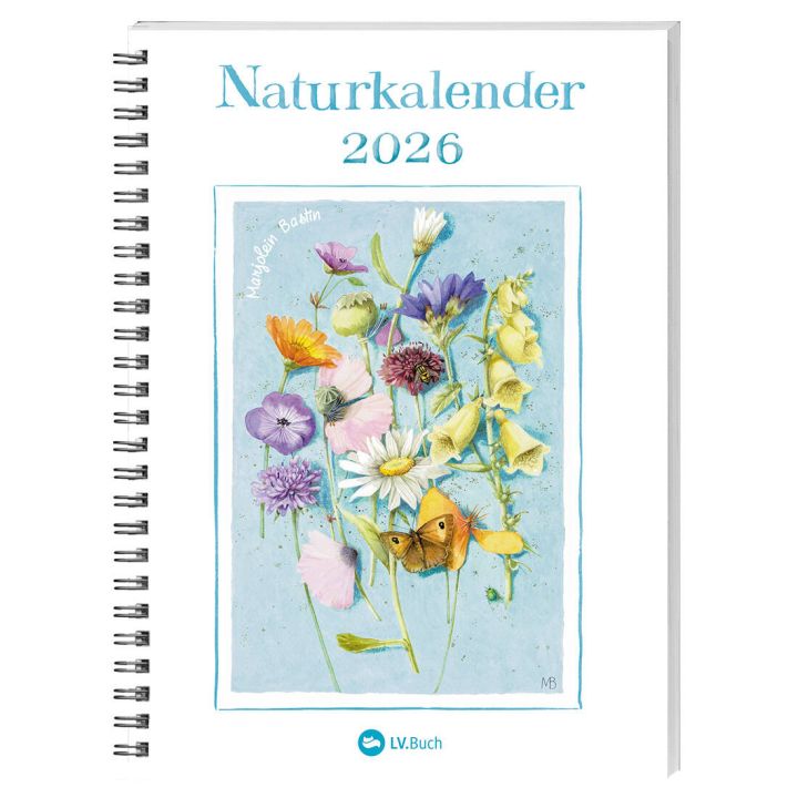 Spiralgebundener Naturkalender 2026 mit einer Illustration von verschiedenen bunten Blumen und Schmetterlingen auf hellblauem Hintergrund auf dem Cover. Oben steht "Naturkalender 2026", unten ist das LV.Buch Logo zu sehen.