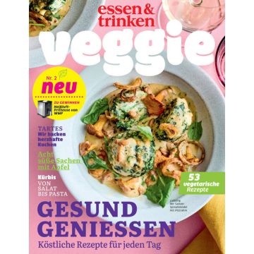 Titelbild des Magazins "essen & trinken veggie" mit Fokus auf gesunde vegetarische Rezepte. Darunter: Tartes, Apfelsüßspeisen, Kürbisgerichte. Abgebildetes Gericht: Spinatknödel mit Pilzrahm.
