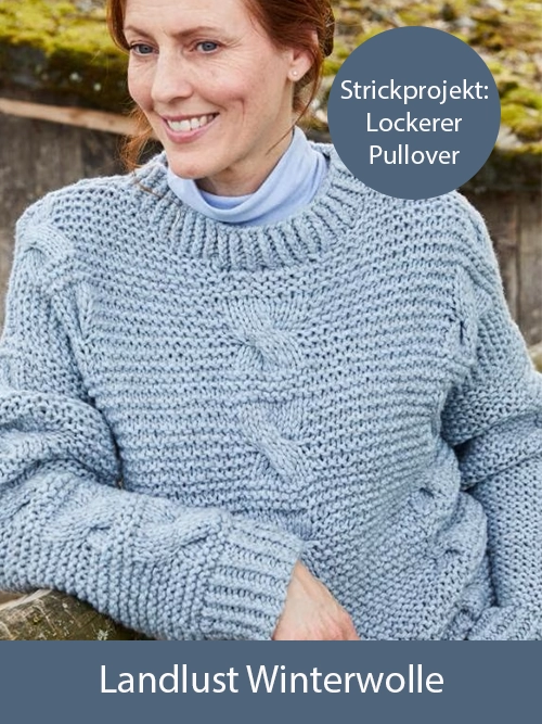 Landlust Winterwolle für das Strickprojekt Lockerer Pullover aus der aktuellen Landlust-Ausgabe 06/24 